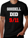 Goodell Did 9/11 Unisex Casual T-Shirt – Clean Design For Daily Comfort