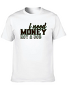 Money - I Need Money. Not A Job Soft Cotton Short Sleeve Tee – Unisex Wardrobe Staple