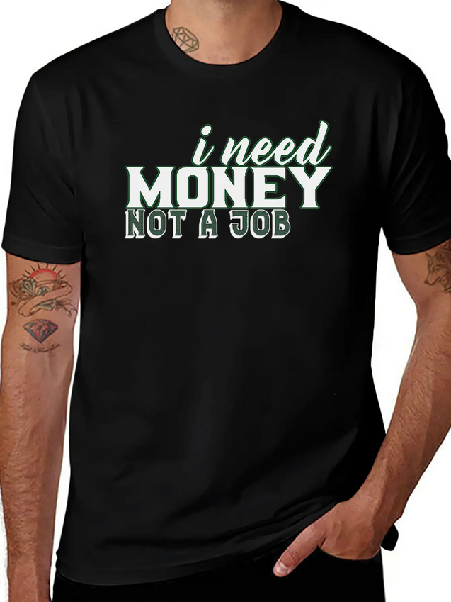 Money - I Need Money. Not A Job Soft Cotton Short Sleeve Tee – Unisex Wardrobe Staple